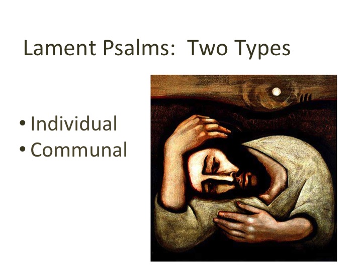 Two Forms of Lament Psalm